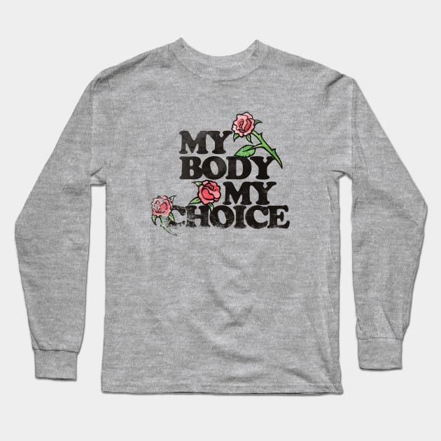 Vintage my body my choice Long Sleeve T-Shirt by bubbsnugg